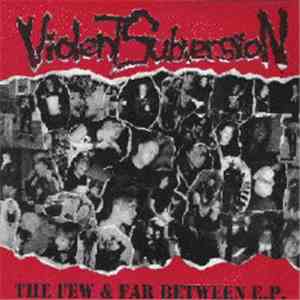 Violent Subversion - The Few & Far Between E.P. download free