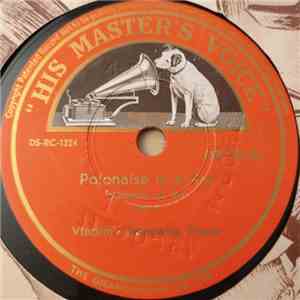 Vladimir Horowitz - Polonaise In A-Flat, Op. 53 download mp3 flac Vladimir Horowitz - Polonaise In A-Flat, Op. 53 download free