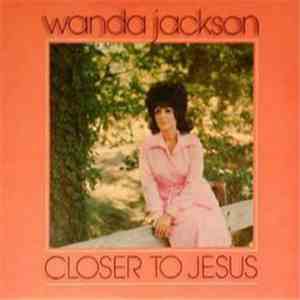 Wanda Jackson - Closer To Jesus download free