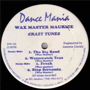 Wax Master Maurice - Crazy Tunes download mp3 flac