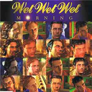 Wet Wet Wet - Morning download mp3 flac