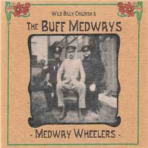Wild Billy Childish & The Buff Medways - Medway Wheelers download mp3 flac