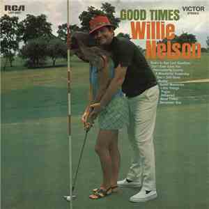 Willie Nelson - Good Times download mp3 flac