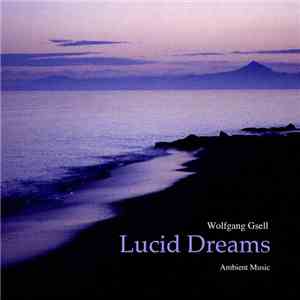 Wolfgang Gsell - Lucid Dreams download free