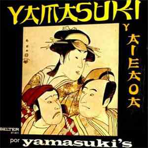 Yamasuki's - Yamasuki Y Aieaoa download mp3 flac
