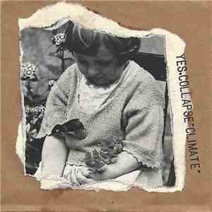 Yes, Collapse - Climate download free