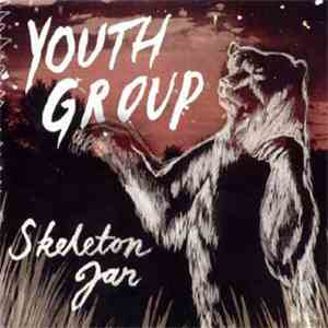Youth Group - Skeleton Jar download mp3 flac