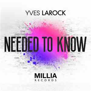 Yves Larock - Needed To Know download free