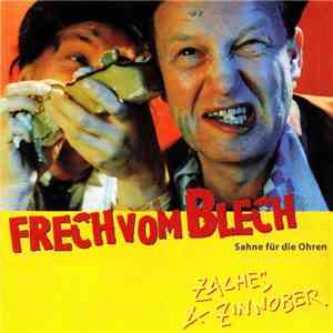 Zaches & Zinnober - Frech Vom Blech (Sahne Für Die Ohren) download free