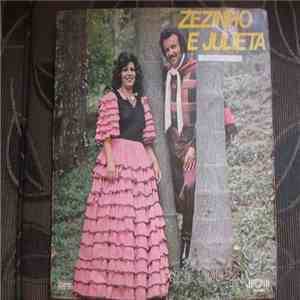 Zezinho E Julieta - Só Agora Choramos download mp3 flac
