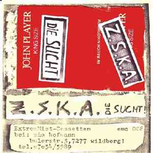 Z.S.K.A. - Die Sucht download free