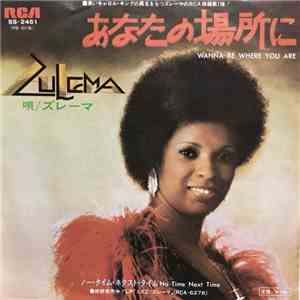Zulema - Wanna Be Where You Are / No Time Next Time download free